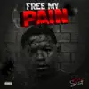 Free My Pain album lyrics, reviews, download