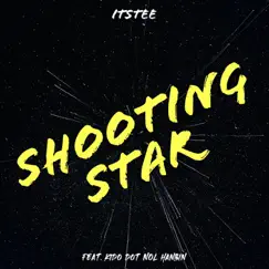 Shooting Star (feat. KIDO, Dot Nol & Hanbin) Song Lyrics