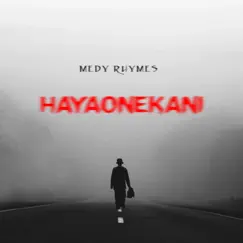 Hayaonekani - Single by Medy Rhymes album reviews, ratings, credits
