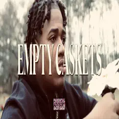 Empty Caskets - Single (feat. Tre4Aj) - Single by ZAYFROMNC album reviews, ratings, credits