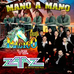 Mano a Mano by Grupo Zaaz & Grupo Magico album reviews, ratings, credits