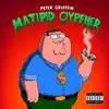 MATPID CYPHER (feat. wokk, ToxiPlays, j373 & forestwlkr) - Single album lyrics, reviews, download