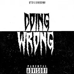 Doing Wrong - Single by QTD Lisandro album reviews, ratings, credits