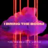 I Bring the Boom - Single album lyrics, reviews, download