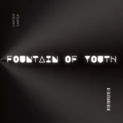 Fountain of Youth - Single by Cartier Carter album reviews, ratings, credits