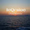 Inqrsion - Single album lyrics, reviews, download