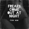 Freaks Come Out at Night - Single album lyrics, reviews, download