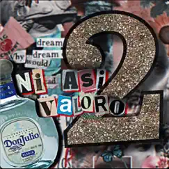 Ni Así Valoro Vol 2 (feat. Victor De La Torre) Song Lyrics