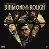 Diamond In the Rough (feat. Fly Khi) - Single album lyrics, reviews, download