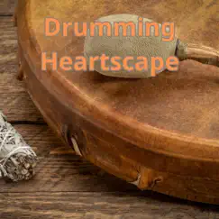 Drumming Heartscape Song Lyrics