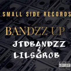 Bandzz Up - Single by Jtdbandzz, Lilsgrob & Widow album reviews, ratings, credits