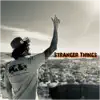 Stranger Things (Commandments) - Single album lyrics, reviews, download