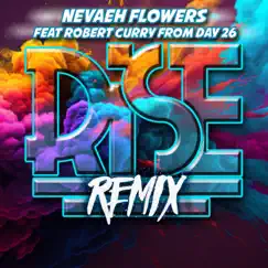Rise Remix (feat. Robert Curry) [Radio Edit] - Single by Nevaeh Flowers album reviews, ratings, credits