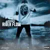 River Flow (Area57 Edition - EP album lyrics, reviews, download