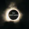 No Mistakes - Single (feat. Kram MikloFresh) - Single album lyrics, reviews, download