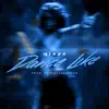 Dance Like - Single album lyrics, reviews, download