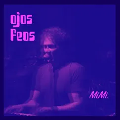 MiMi - Single by Ojos Feos album reviews, ratings, credits