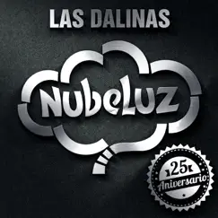 Nubeluz: 25 Aniversario by Las Dalinas album reviews, ratings, credits
