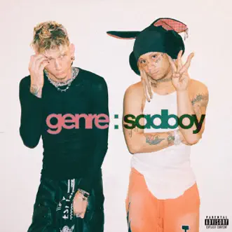 Genre : sadboy - EP by Mgk & Trippie Redd album download