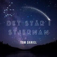 Det Står I Stjernan - Single by Tom Daniel album reviews, ratings, credits