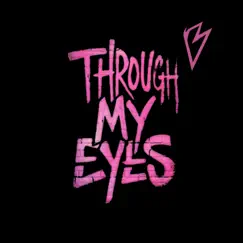 Through My Eyes Song Lyrics