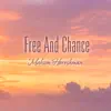 Free and Chance - Single album lyrics, reviews, download