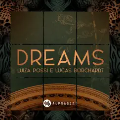 Dreams by Luiza Possi & Lucas Borchardt album reviews, ratings, credits