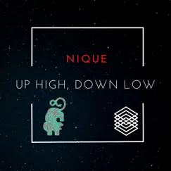 Up High, Down Low Song Lyrics