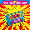 Una festa continua - Single album lyrics, reviews, download