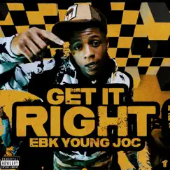 Get It Right - Single by EBK Young Joc album reviews, ratings, credits