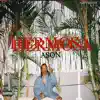 Hermosa - Single album lyrics, reviews, download