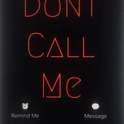 Dont Call Me - Single by AyyoZ album reviews, ratings, credits