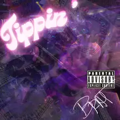 Tippin’ - Single by XXOBRAT album reviews, ratings, credits