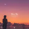 Miss Me - Single album lyrics, reviews, download