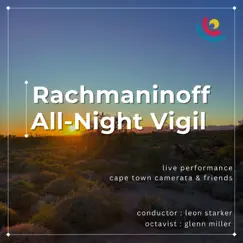 Rachmaninoff All-Night Vigil by Cape Town Camerata album reviews, ratings, credits