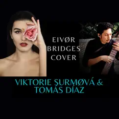 Bridges (feat. Tomás Díaz) - Single by Viktorie Surmøvá album reviews, ratings, credits