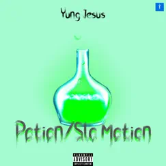 Potion/Slo Motion - Single by Yung Jesus album reviews, ratings, credits