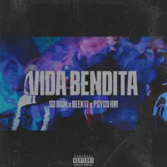 Vida Bendita (feat. SD Rich, Psycho RM & Zhko On The Beat) - Single by Beek17 album reviews, ratings, credits