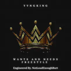 Wants and Needs Freestyle - Single by JustLen album reviews, ratings, credits