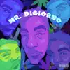 Mr Digiorno album lyrics, reviews, download