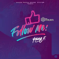 Follow Me - Single by DJ Dever & Young F album reviews, ratings, credits