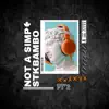 NOT a SIMP PT’2 - Single (feat. STKBAMBO) - Single album lyrics, reviews, download