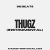 Thugz (Instrumental) - Single album lyrics, reviews, download