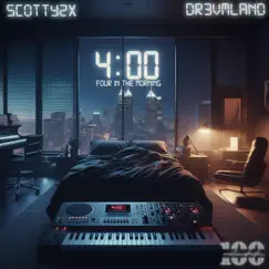 Four in the Morning (feat. Dr3vmland) - Single by Scotty2x album reviews, ratings, credits