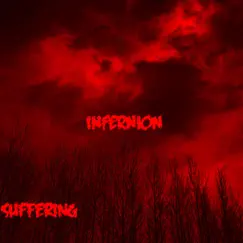 Suffering - Single by Infernion album reviews, ratings, credits