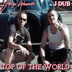 Top of the World (feat. J DUB) Song Lyrics