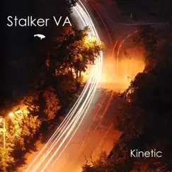 Kinetic - Single by Stalker VA album reviews, ratings, credits