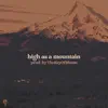 High As a Mountain - Single album lyrics, reviews, download