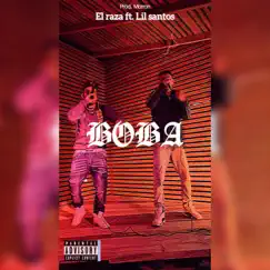 Boba (feat. Lil Santos) - Single by ElRaza album reviews, ratings, credits