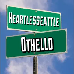 Othello - Single by Heartless album reviews, ratings, credits